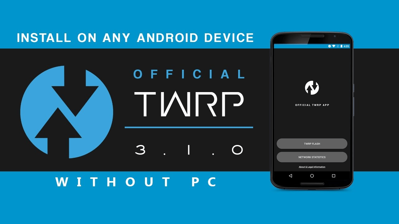 [LATEST] Install TWRP (OFFICIAL) 3.1.0 Any Android Device without PC