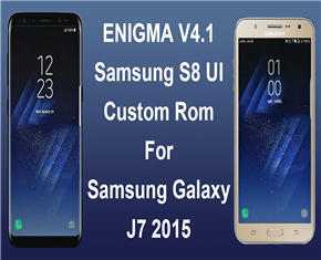 Install Enigma V4.1 S8 Custom Rom Samsung J7 2015 [Volte][NoBugs]